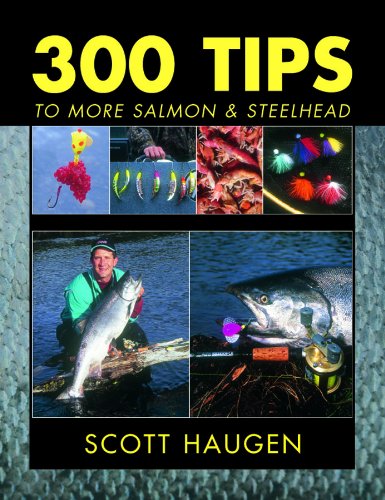 Cover of 300 Tips to More Salmon &amp; Steelhead