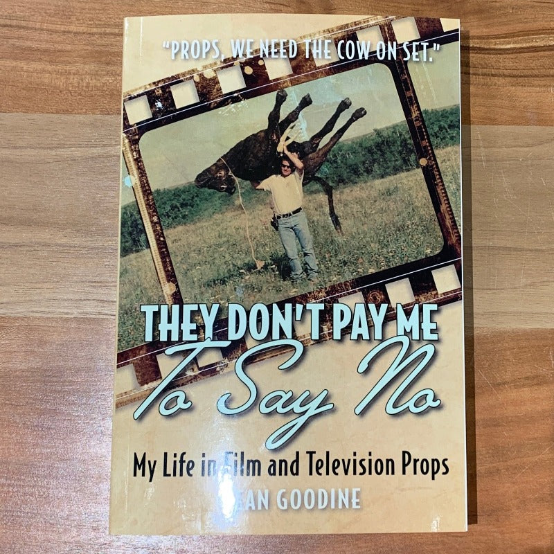Dean Goodine's book "They Don't Pay Me To Say No"